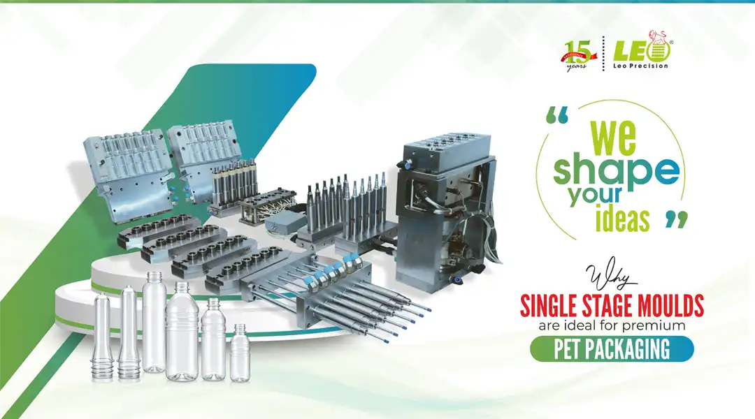 Why Single Stage Moulds Are Ideal for Premium PET Packaging