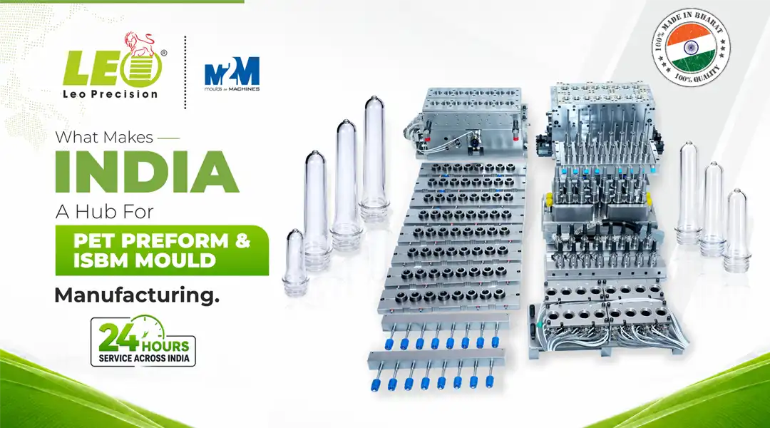 India's Leadership in PET Preform & ISBM Mould Manufacturing | Leo Precision