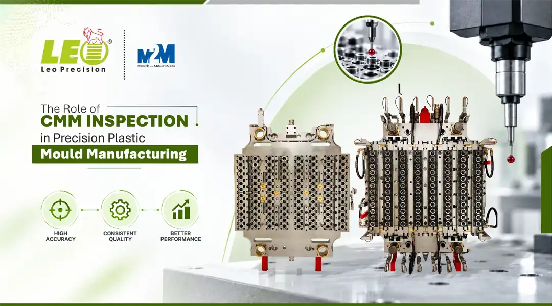 The Role of CMM Inspection in Precision Plastic Mould Manufacturing | LEO Precision Blog