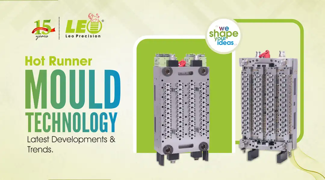Hot Runner Mould Technology: Latest Developments & Trends - LEO Precision