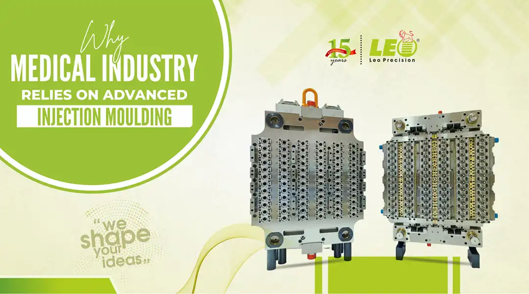 Why the Medical Industry Relies on Advanced Injection Moulding - LEO Precision