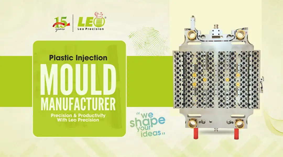 Plastic Injection Mould Manufacturer - Precision & Productivity with LEO Precision